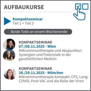 28./29.11.2025 - München-Kompaktseminar (Teil 1 & 2)- Referentin: Dr. rer. nat. Andrea Stecher-Schilling - CFS, Long-COVID, Post -VAC und die Rolle der Viren